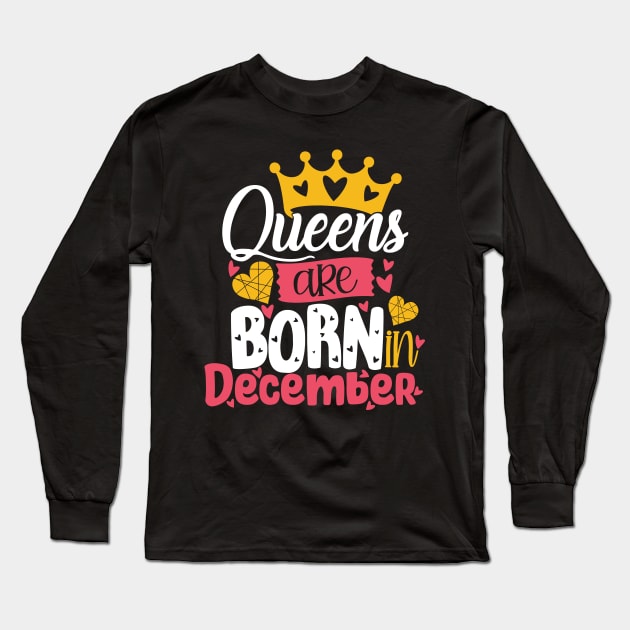 Queen are born in december Long Sleeve T-Shirt by Sabahmd